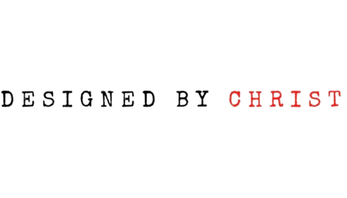 DESIGNED BY CHRIST